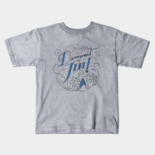 Dammit, Jim! Kids T-Shirt